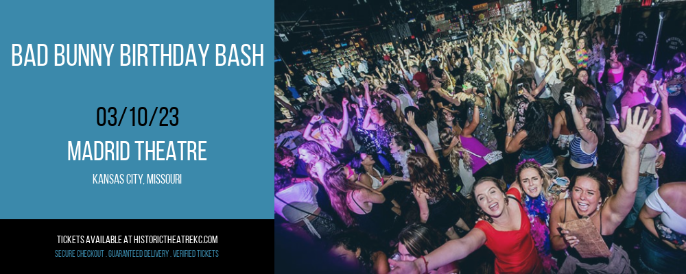 Bad Bunny Birthday Bash at Madrid Theatre tickets Bad Bunny Birthday Bash at Madrid Theatre