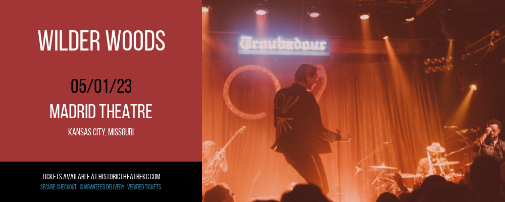 Wilder Woods at Madrid Theatre tickets Wilder Woods at Madrid Theatre