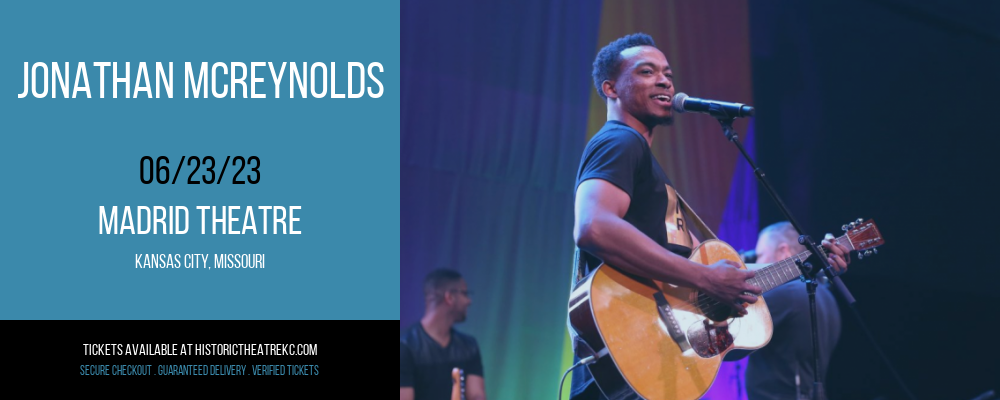 Jonathan McReynolds at Madrid Theatre tickets Jonathan McReynolds at Madrid Theatre