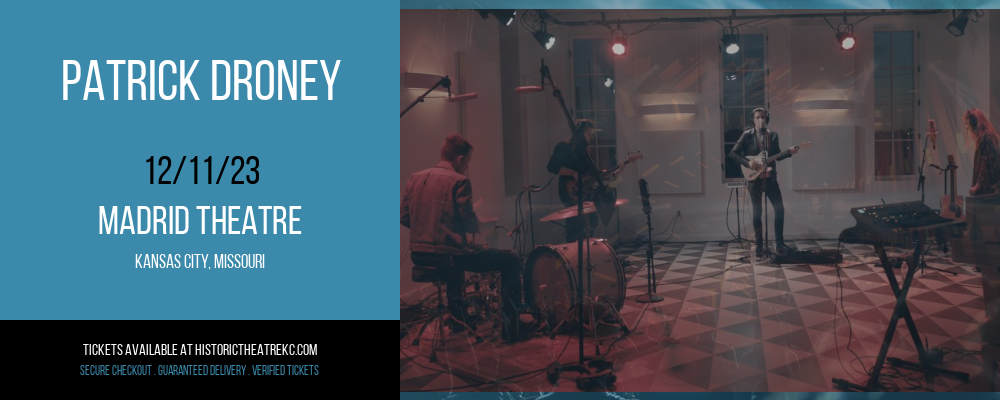 Patrick Droney [CANCELLED] at Madrid Theatre